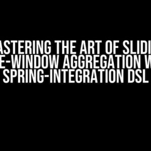 Mastering the Art of Sliding Time-Window Aggregation with Spring-Integration DSL