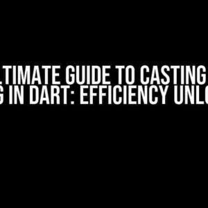 The Ultimate Guide to Casting int to String in Dart: Efficiency Unlocked!